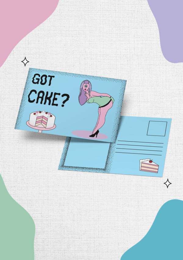 The "Got Cake?" Postcard has a light blue background adorned with colorful abstract shapes. The front showcases a pin-up style drawing of a woman with purple hair, accompanied by the text "Got Cake?" and an illustration of a cake slice. The back provides space for an address along with a small cake slice illustration.