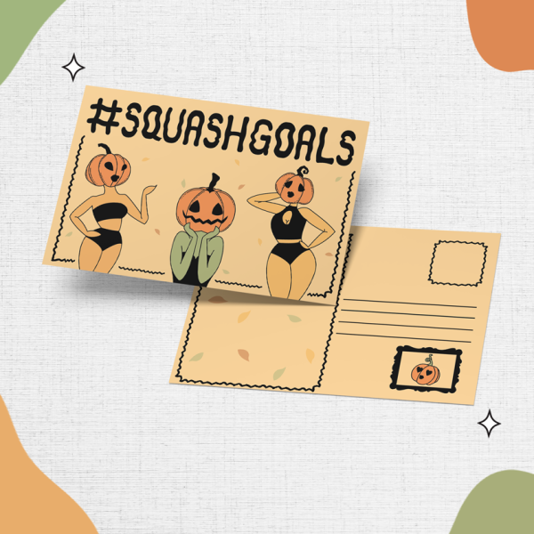 The "#Squash Goals" Postcard showcases three characters with pumpkin heads striking poses in swimsuits, accompanied by the text "#SQUASHGOALS." The reverse side provides space for a message, an address, and a stamp featuring a pumpkin head. The background is adorned with green and orange shapes.