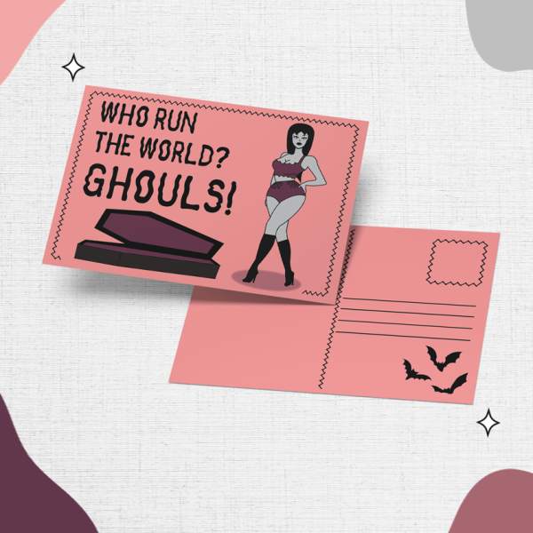 Introducing the Who Run The World, Ghouls!: a Halloween-themed postcard featuring a charming pinup vampire girl while the back provides space for writing your message, along with bats and a postage stamp outline.