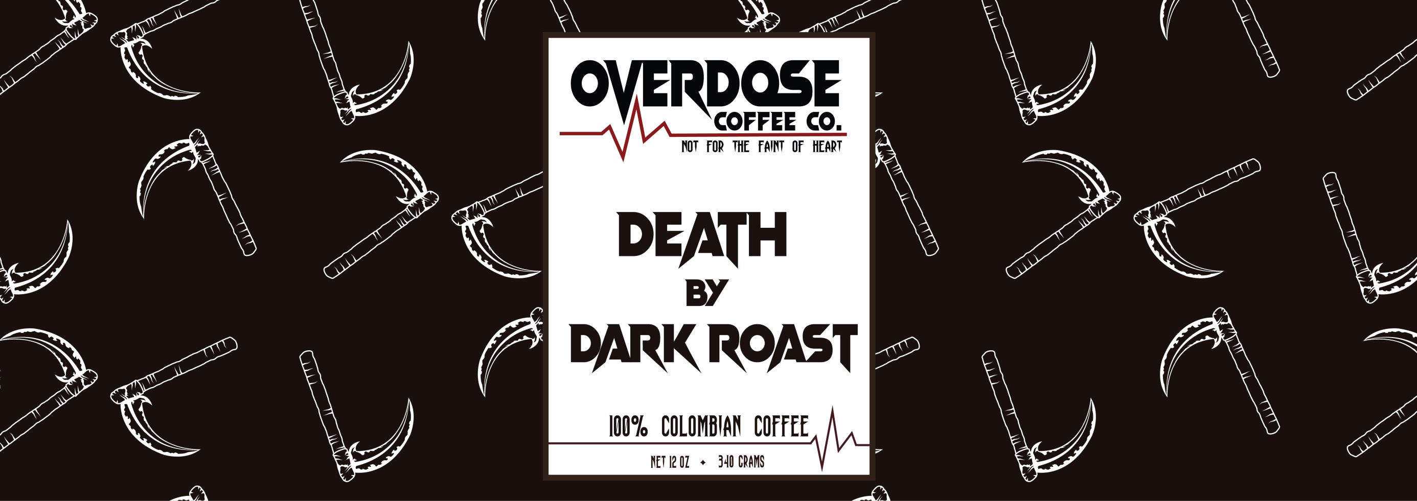 A promotional image for "Overdose Coffee Co." features the text, "Not for the faint of heart. Death by Dark Roast. 100% Colombian Coffee." The background is dark with a repeating pattern of scythes. The featured text is in bold, dark fonts with a graphic of a heartbeat.