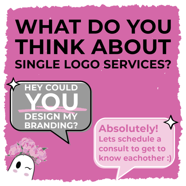 An image with a pink background, featuring the text "What do you think about single logo services?" in bold letters. A speech bubble near the bottom left says, "Hey could you design my branding?" Another speech bubble on the right replies, "Absolutely! Let's schedule a consult to get to know each other :)." A small character with a flower crown is at the bottom left.